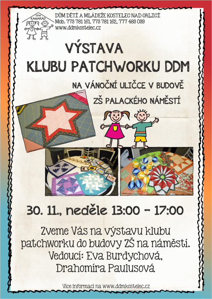 VÝSTAVA KLUBU PATCHOWORKU DDM NA VÁNOČNÍ ULIČCE V BUDOVĚ ZŠ