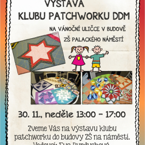 VÝSTAVA KLUBU PATCHOWORKU DDM NA VÁNOČNÍ ULIČCE V BUDOVĚ ZŠ